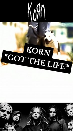 KORN 'Got The Life' Music Video