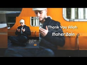 Maher Zain - Thank You Allah | Karaoke