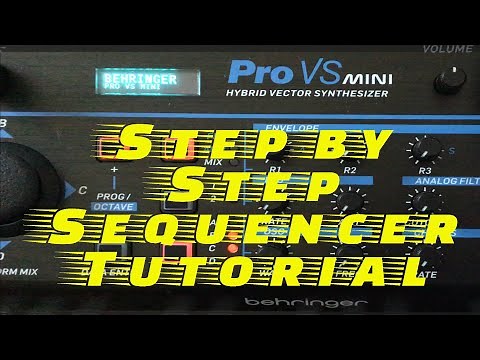 Behringer Pro VS Mini Sequencer - Step by Step Tutorial