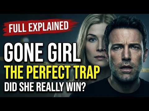 Gone Girl (2014) Explained: The Most Twisted Ending in Cinema History!