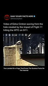 Video footage from September 11, 2001, shows Edna Cintron standing and waving from a hole in the World Trade Center after Flight 11 struck the building. Covered in soot and surrounded by flames, she appeared alive despite the catastrophic damage. Cintron is believed to have perished shortly after, making the footage one of the most haunting visual records from 9/11. The image remains etched into history as a brief moment of human presence amid overwhelming destruction. ➡️ Follow @thescaryfact fo
