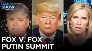 727K views · 10K reactions | Nice to see Fox News finally being honest about the Trump-Putin summit. | The Daily Show | Facebook
