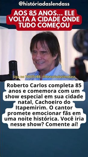 ROBERTO CARLOS FAZ 85 ANOS E PREPARA SHOW HISTÓRICO