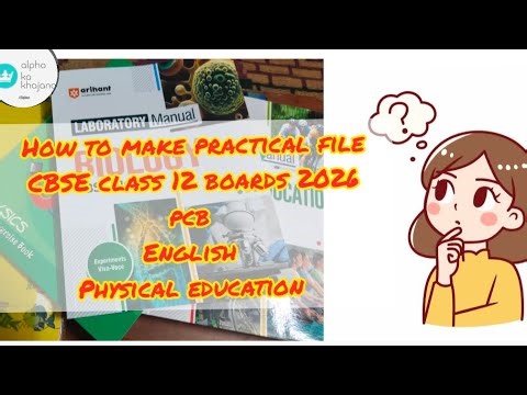 How to make practical file class 12 cbse boards 2026 #bords2026#pcb#praticalfile #study