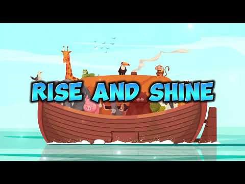 Rise and Shine - Animated Song With Lyrics!