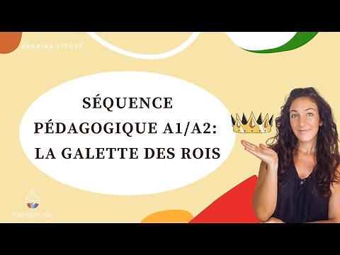 French as a Foreign Language (FLE) teaching sequence A1/A2: the galette des rois (king cake)