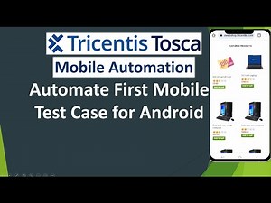 Tosca Mobile Automation - Lesson 05 | Automate First Mobile Test Case for Android | Test Automation
