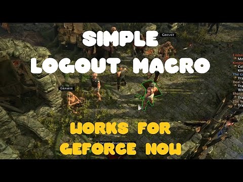 Easy Logout Macro for POE (Works on Geforce Now)