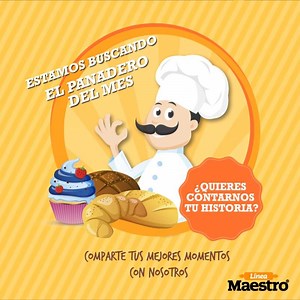 ¡Compártenos tu historia y conviértete en el Panadero del Mes de #LineaMaestro! | Linea Maestro