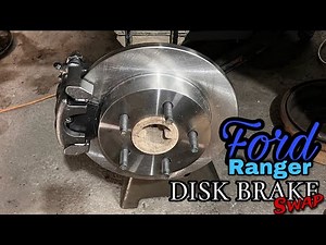 Ford ranger rear disc brake swap