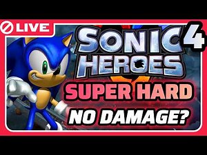 Can I Beat SUPER HARD Mode Without Taking Damage? - Sonic Heroes (Attempt 4)