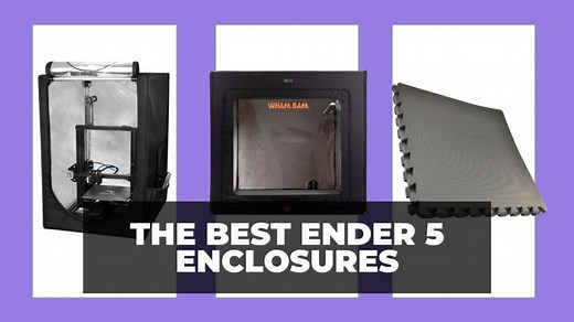 The Best Ender 5 Enclosures (and Pro / Plus)