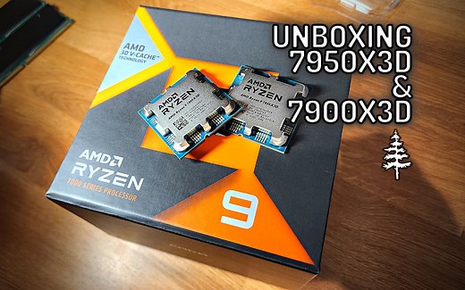 7950X3D & 7900X3D Unboxing 开箱