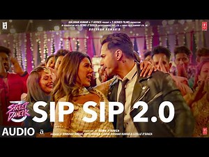 Sip Sip 2.0 (Audio) | Street Dancer 3D | Varun D, Shraddha K | Garry S, Jasmine S, Tanishk B