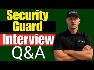 Security Guard Interview Questions and Answers
