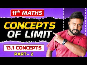Concepts of Limits 🔢 | Class 11 Maths NCERT Ex 13.1 Intro (Part 2) | Ch 13 Limits & Derivatives