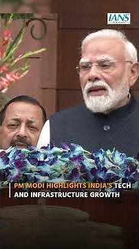 PM Modi highlights India's tech and infrastructure growth
