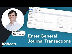 NetSuite Tutorial | How To Enter General Journal Transactions