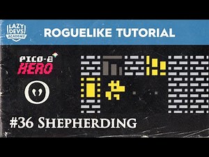 Making a Roguelike #36 - Shepherding - Pico-8 Hero
