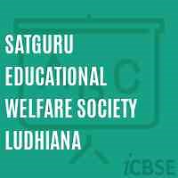 Satguru Educational Welfare Society Ludhiana College, Punjab - Admissions, Address, Reviews and Fees 2025