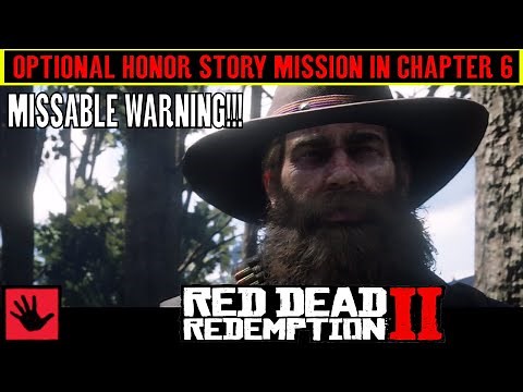 Red Dead Redemption 2 ALL OPTIONAL HONOR Story Missions in CHAPTER 6 - MISSABLE WARNING!!!