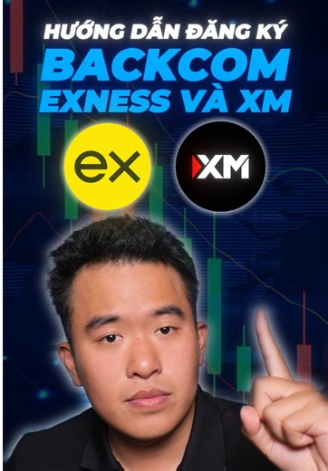 Hướng dẫn đăng ký Backcom Exness và XM