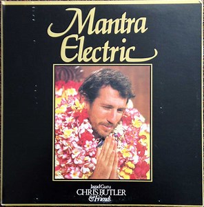 Jagad Guru Chris Butler & Friends - Mantra Electric