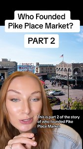2K views · 31 reactions | Part 2. Who helped shape Pike Place Market?...