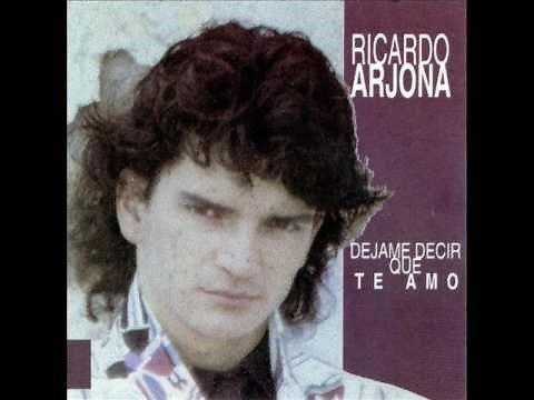 Ricardo Arjona - Déjame decir que te amo