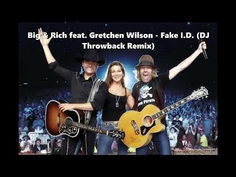 Big & Rich feat. Gretchen Wilson - Fake I.D. (DJ Throwback Remix)