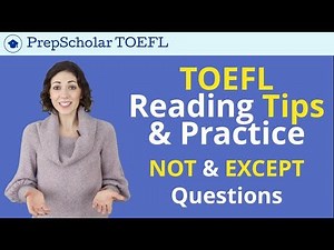 TOEFL Reading Tips and Practice | NOT and EXCEPT Questions Video Lecture | Crash Course for TOEFL