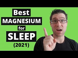 Best MAGNESIUM for SLEEP (Glycinate, Taurate, Oil) 2021