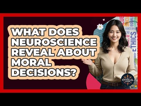 What Does Neuroscience Reveal About Moral Decisions? - The Ethical Compass