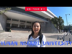Chinese University | A Walk at Hunan Normal University | 和李娜一起逛湖南师大