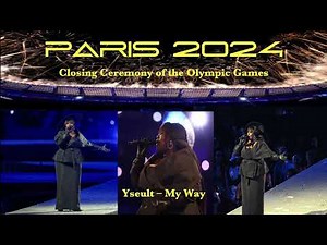 My way performed by Yseult at the Closing Ceremony of the Paris 2024 Olympic Games