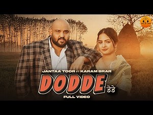 Dodde |Jantaa Toor | Karam Brar | Hot Shot Music | Punjabi songs 2025 | Punjabi song 2025