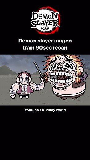Dummyworld | Demonslayer mugen train 90sec recap! You can watch full video in Youtube! #animation #demonslayer #jujutsukaisen #nezuko #귀멸의칼날 #anime | Instagram