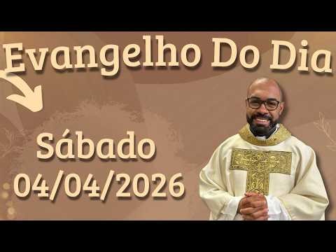 GOSPEL OF THE DAY 04/04/2026 - DAILY HOMILY – TODAY'S LITURGY - TODAY'S GOSPEL - FATHER GUSTAVO