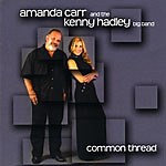 Amanda Carr: Common Thread: Amanda Carr and the Kenny Hadley Big Band album review @ All About Jazz