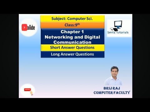 Class:9th Chapter-1 Networking and Digital Communication(Short and Long Answer Questions)