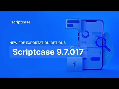 Scriptcase 9.7 - New PDF exportation options