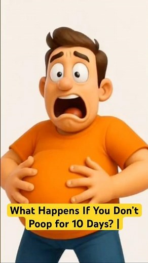 What If You Don’t Poop for 10 Days? | Shocking Health Effects Explained #guthealth #digestivehealth