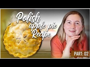 TRADITIONAL POLISH DESSERT | SZARLOTKA APPLE PIE RECIPE (PART 2 | STEP BY STEP)