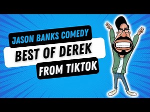 Best of Derek from TikTok | Jason Banks Comedy
