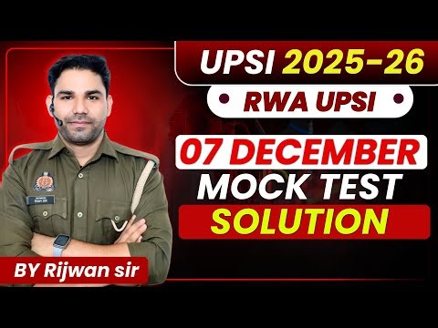 UPSI 2025-26 | 07 December Mock Test Solution | RWA UPSI | By Rijwan Sir 🔥