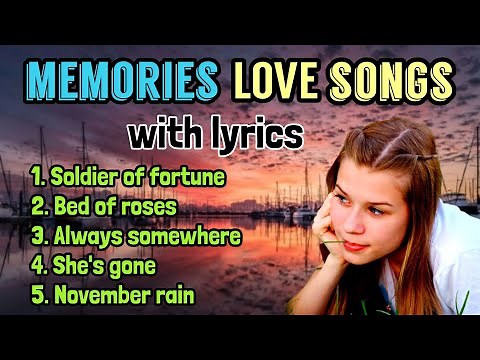 memories love songs with lyrics