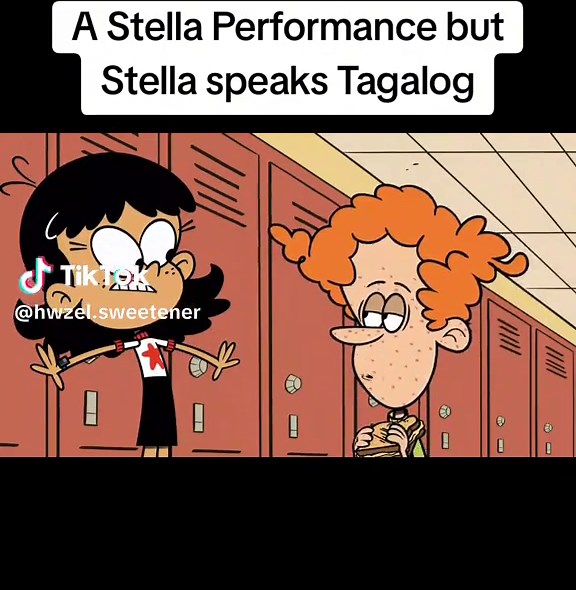 Stella's Tagalog Dub in The Loud House Series