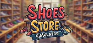 Shoes Store Simulator: обзор, публикации, гайды и рнд (ранний доступ) симулятор игры Shoes Store Simulator