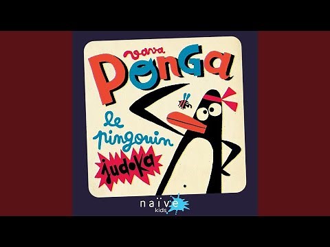 (Le Pingouin Judoka) - Ponga | 10 HOURS