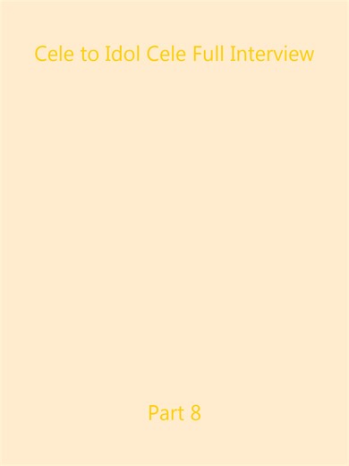 Cele to Idol Cele Full Interview_p8